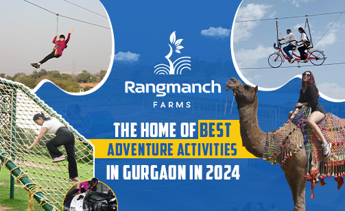 rangmanch-farms-the-home-of-best-adventure-activities-in-gurgaon-in-2024