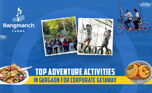 top-adventure-activities-in-gurgaon-for-corporate-getaway-at-rangmanch-farms