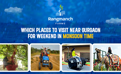 which-places-to-visit-near-gurgaon-for-weekend-in-monsoon-time